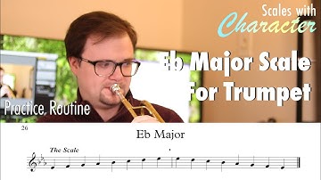 Playing the Eb Major Scale on Trumpet: Demonstration Video