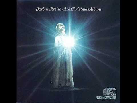 7- "Sleep In Heavenly Peace (Silent Night)" Barbra Streisand - A Christmas Album