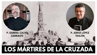 P. Zarraute y P. López Teulón -  Los mártires de la cruzada española (1936-1939)