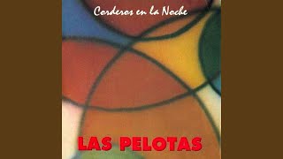 Video voorbeeld van "Las Pelotas - Bombachitas Rosas"