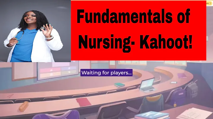 Fundamentals of Nursing- Kahoot!