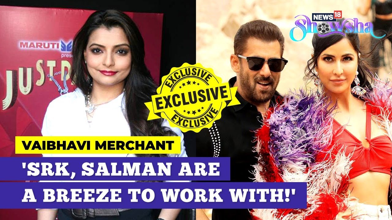 Vaibhavi Merchant On Leke Prabhu Ka Naam, Besharam Rang, SRK, Salman Khan & Katrina Kaif | EXCLUSIVE