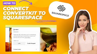 How to Connect ConvertKit to Squarespace (Easy 2025 Integration Tutorial)