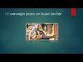 11 Consejos Para un Buen Lector