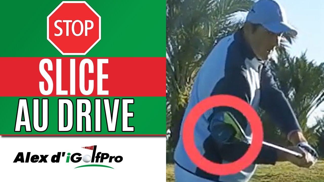 Driver Swing éviter le SLICE AU GOLF et Traverser votre Balle