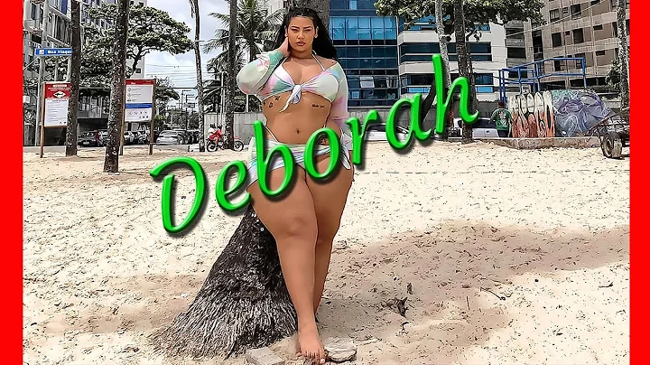 Deborah Sant -  The Super Size Beauty From Brazil