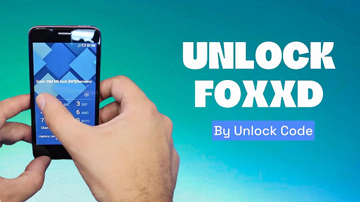 How to Unlock a FOXXD Smartphone or Tablet—Easy & Fast Guide.