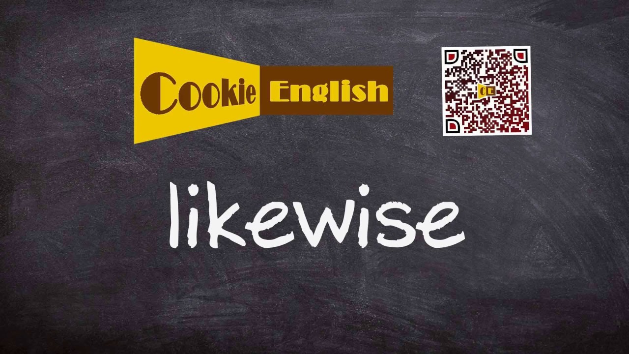 Likewise Pronunciation Paraphrase Listen Practice YouTube likewise-pronunciation-paraphrase-listen-practice-youtube