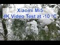 Xiaomi Mi5 4K Video Test at -10 °C