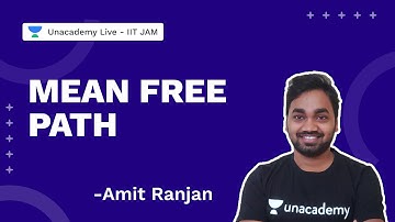 Mean Free Path |Physics |Amit Ranjan |Unacademy Live IIT JAM