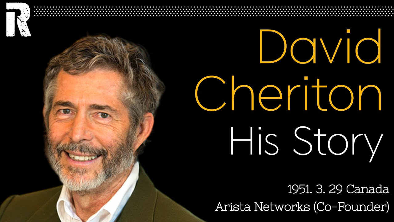 Дэвид Черитон: Его история (Канада / Соучредитель Arista Networks)