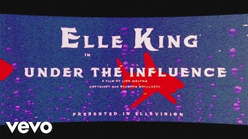 Elle King - Under the Influence (Official Video)