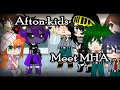 || "Afton Kids meet MHA/BNHA" || {Galaxy_Gacha} ||