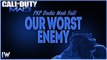 MW3: PKP Double Moab Fail | Our Worst Enemy (COD Modern Warfare 3 Gameplay)