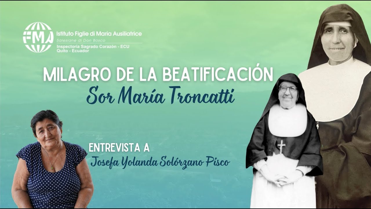 Milagro de la Beatificación - Sor María Troncatti