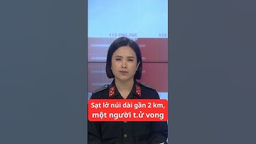 Sạt lở núi dài gần 2 km ở Đà Nẵng, một người t.ử vong #tinnong24h