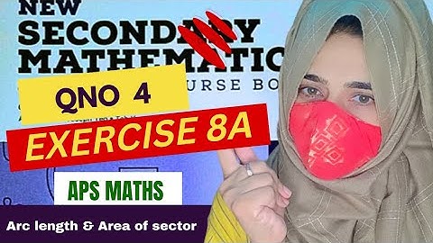 Exercise 8A Question 4|arc length & area of sector |Apsbook 3  updated edition Grade8 NSM3📖