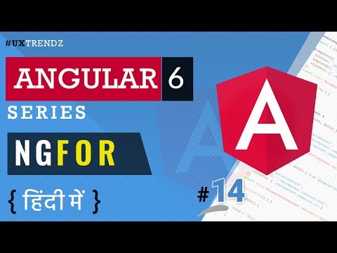 ngFor in Angular  |  Directives in Angular   |  Angular 6 Tutorial in Hindi (2019) [#14]