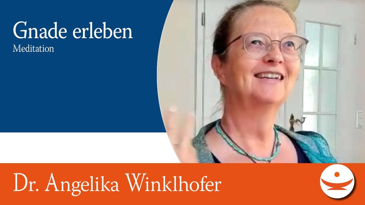 Wie Du eine gnadenvolle Zeit erlebst – Meditation zum Innersten mit Angelika Winklhofer