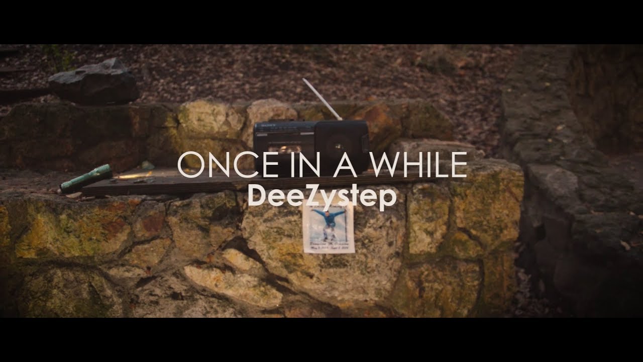 Watch DeeZystep - Once in a While on YouTube Watch DeeZystep - Once in a While on YouTube