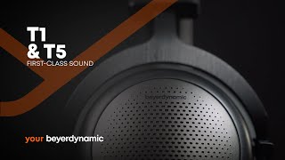 beyerdynamic | T1 & T5 (3rd generation) – first-class sound