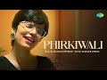 Phirkiwali | Ananya Dwivedi | Mayank Verma | Saregama Recreations | Old Hindi Songs