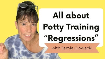 Potty Training Regressions
