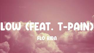Low (feat. T-Pain) - Flo Rida, Maroon 5, Justin Bieber,... MIX LYRICS