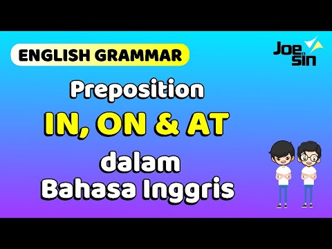 Preposisi "ON" , "AT", dan "IN" dalam Bahasa Inggris | Joesin