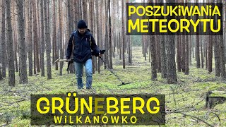 Poszukiwania meteorytu Grüneberg (Wilkanówko) 2024