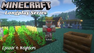 Minecraft Relaxing Longplay Series Ep4 | Neighbors (No Commentary)