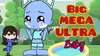 Big Mega Ultra Baby Part - 1 Gacha Life