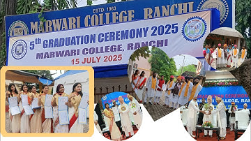 Marwari College 5th Convocation Ceremony || Degree Ceremony || Ranchi university -2025