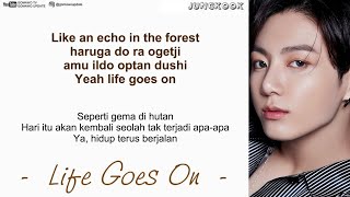 BTS - Life Goes On EASY LYRICS/INDO SUB by GOMAWO