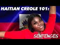 HOW TO SPEAK HAITIAN CREOLE: SENTENCES