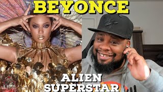 UNIQUE!!!! Beyoncé - ALIEN SUPERSTAR (Official Lyric Video) Reaction!!!