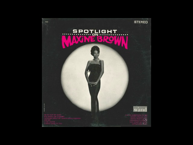 Maxine Brown - Oh No Not My Baby   64-Ward