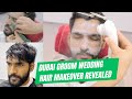Dubai Groom's Wedding Hair Makeover Secret: Behind the Scenes