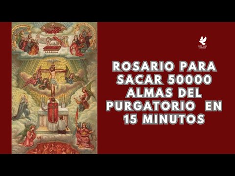 Rosario para sacar 50000 almas del purgatorio en 12 minutos
