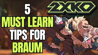 5 Things You MUST KNOW About BRAUM in 2XKO (Braum Beginners Guide)