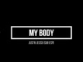 Justin Jesso - My Body (Kygo Remix) Sub esp