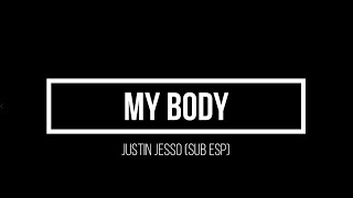 Justin Jesso - My Body (Kygo Remix) Sub esp