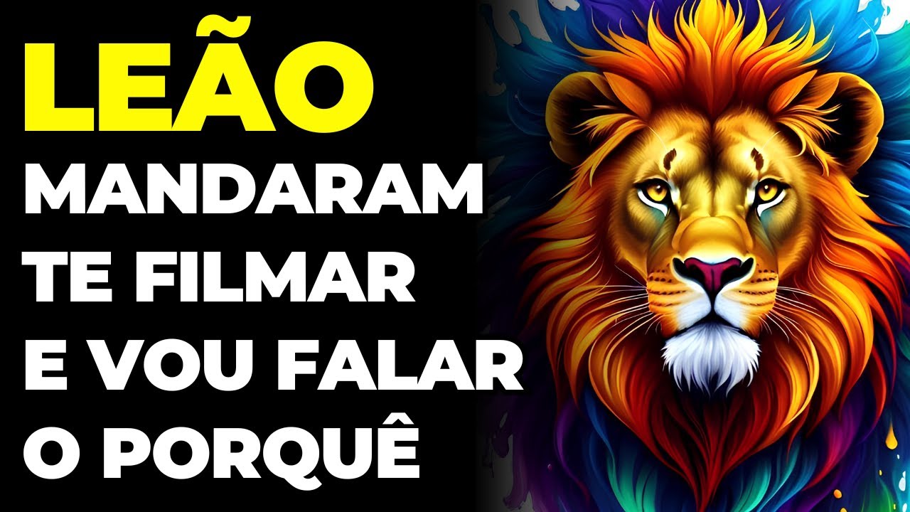 LEÃO: 😱 MANDARAM TE FILMAR | VOU TE REVELAR O MOTIVO | ESSA BOMBA VAI EXPLODIR...