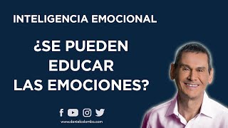 Inteligencia Emocional: ¿Cómo Educar Las Emociones? | Daniel Colombo