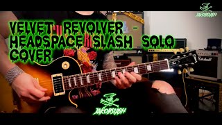 Velvet Revolver - Headspace SLASH Solo Cover