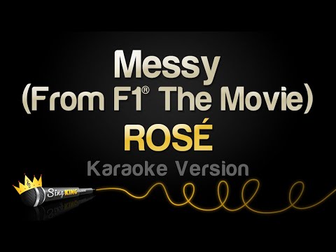 ROSÉ - Messy (From F1® The Movie) (Karaoke Version)