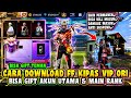 BISA MAIN TERUS✅ CARA DOWNLOAD FF KIPAS VIP ORI 2026 GRATIS!! FF BETA 2025 LINK MEDIAFIRE SEMUA HP🔥