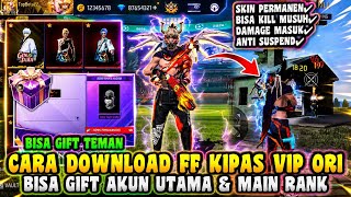 BISA MAIN TERUS✅ CARA DOWNLOAD FF KIPAS VIP ORI 2026 GRATIS!! FF BETA 2025 LINK MEDIAFIRE SEMUA HP🔥