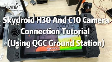 Skydroid H30 Remote Controller and Skydroid C10 Camera Connection Tutorial Using QGC Ground Station