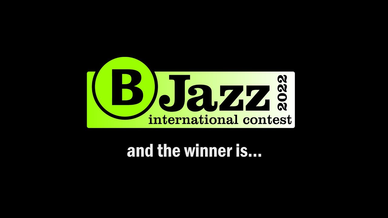 And the winner of BJazz International Contest 2022 is... YouTube